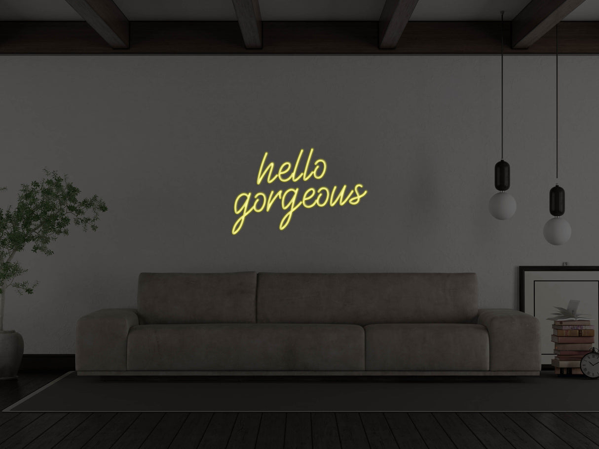 Hello Gorgeous Liquid Neon Sign