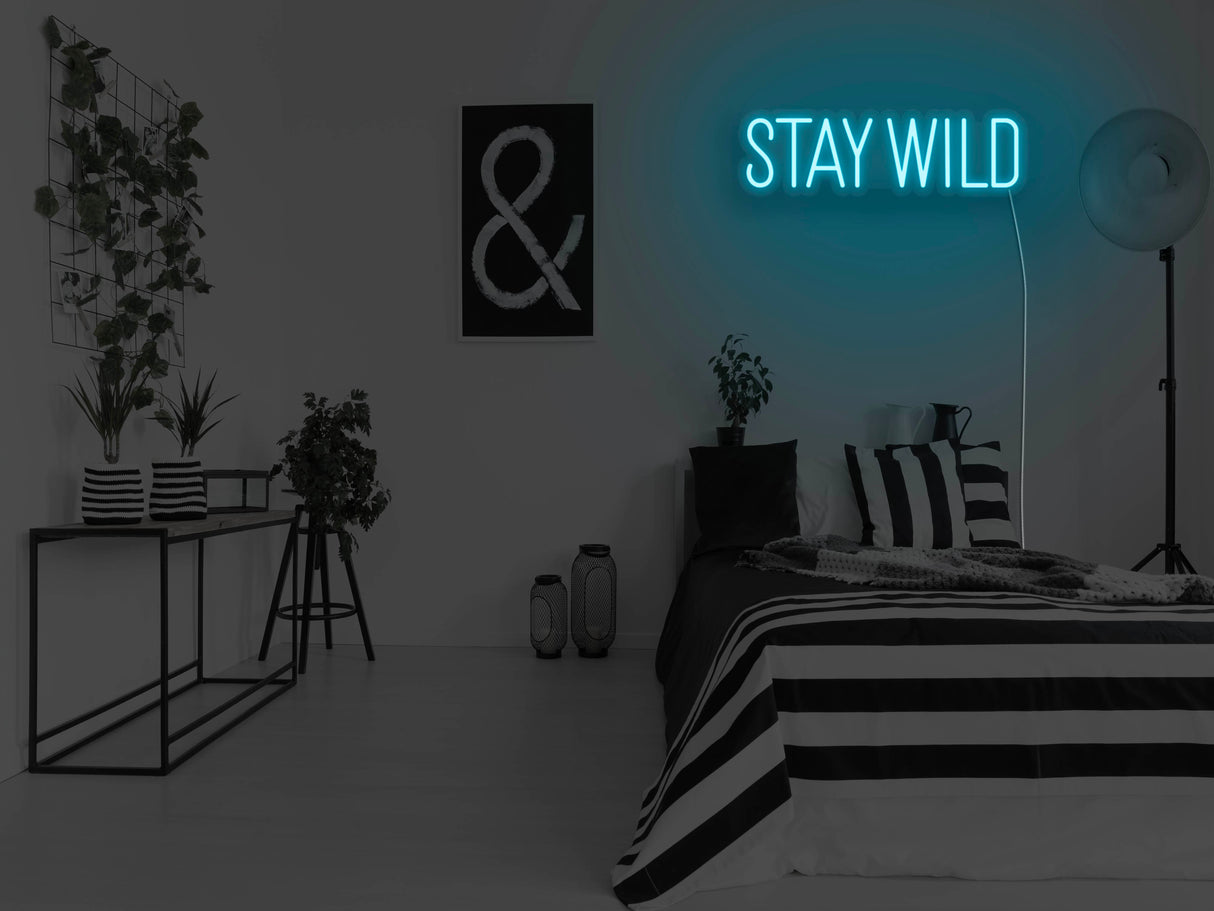 Stay Wild LED Neon Sign