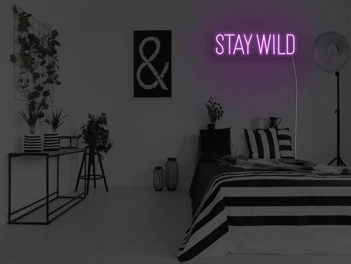 Stay Wild LED Neon Sign