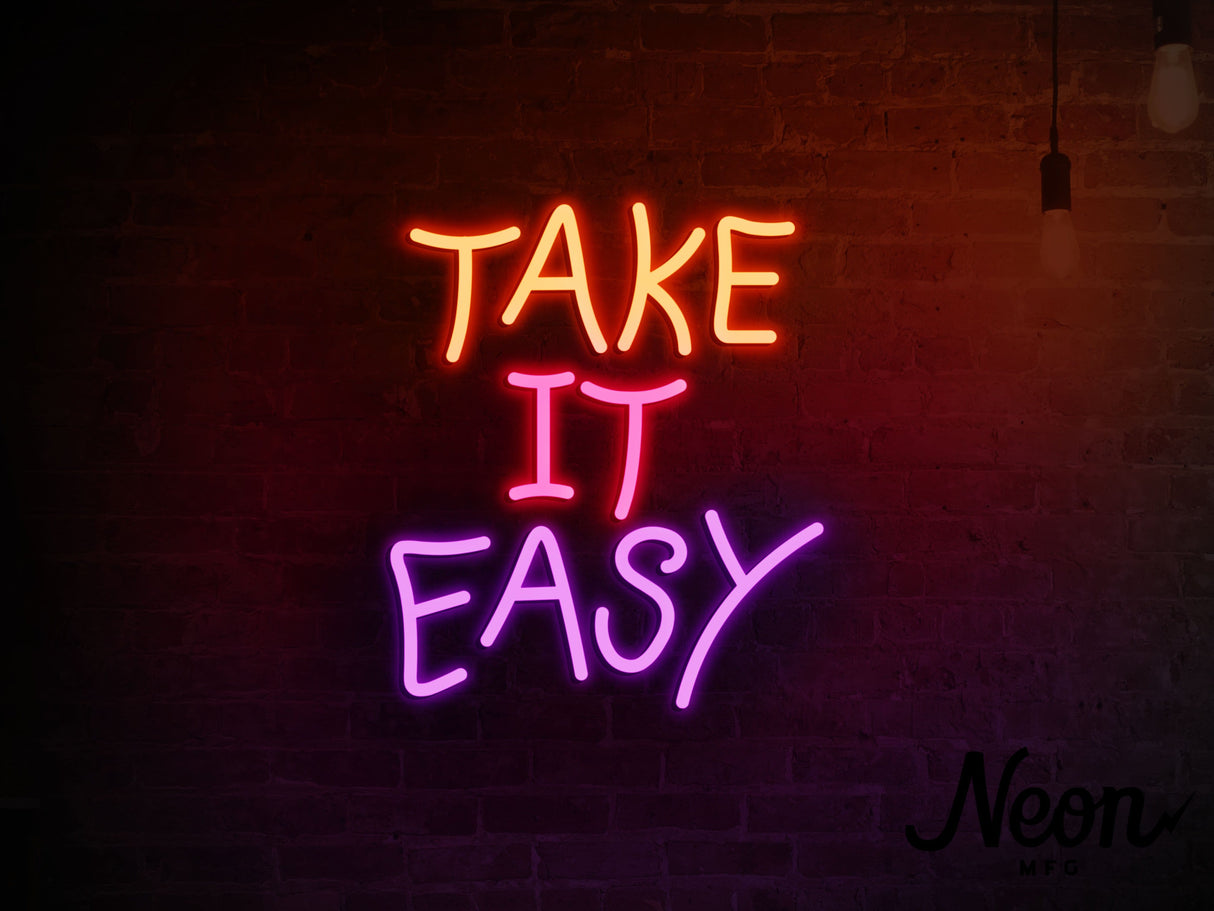 Take It Easy Liquid Neon Sign
