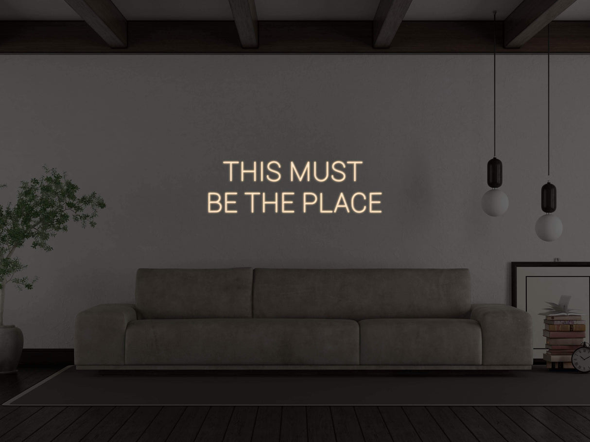 This Must Be The Place Liquid Neon Sign