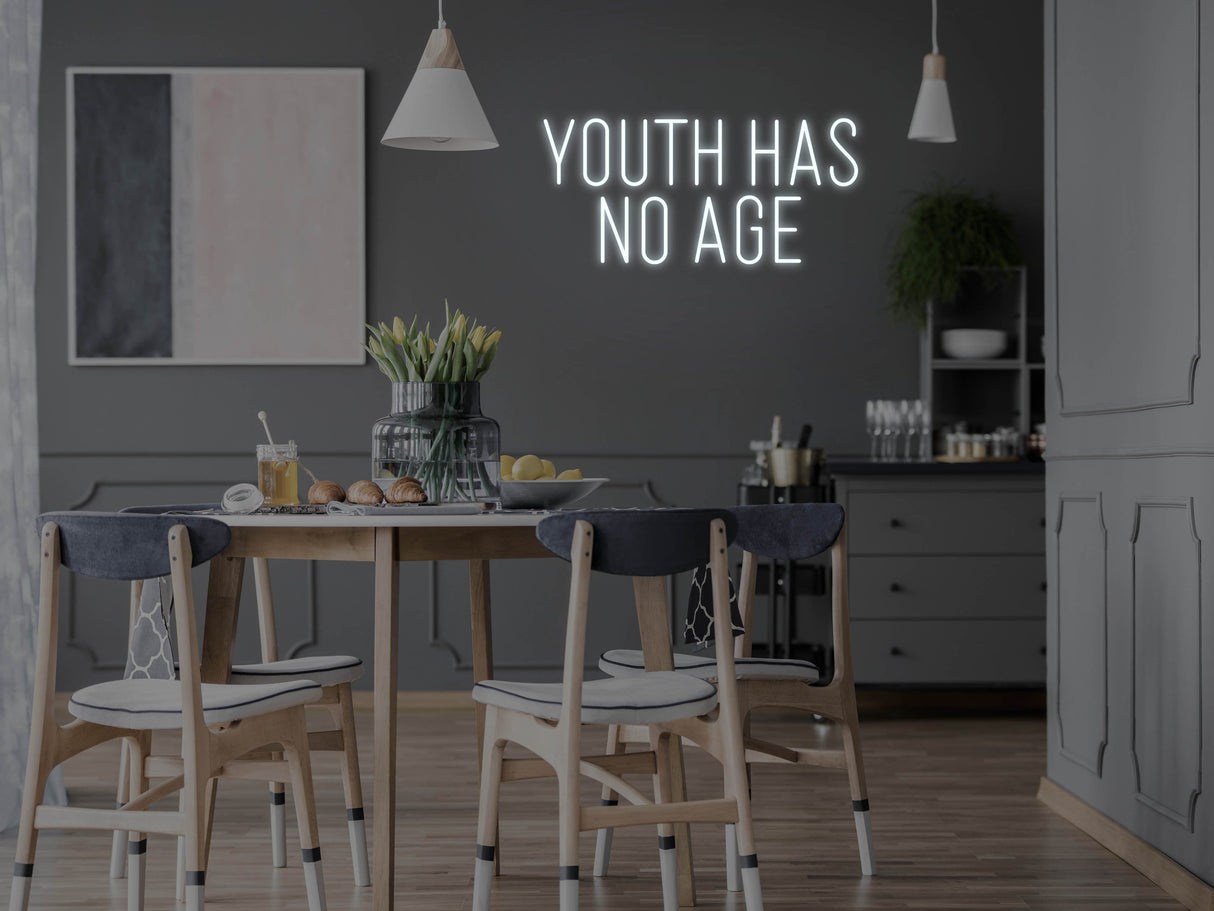 Youth Has No Age LED Neon Sign