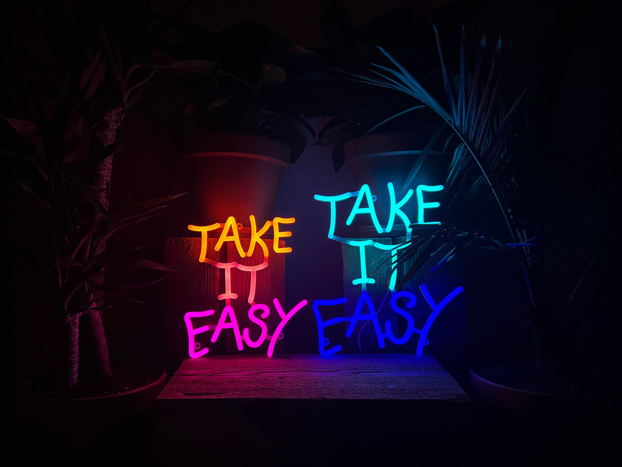 Take It Easy Liquid Neon Sign
