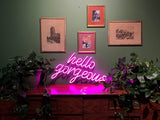 Hello Gorgeous Liquid Neon Sign