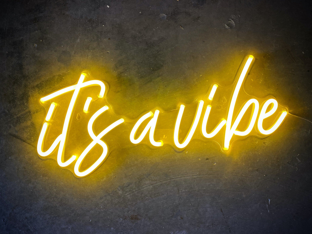 It's A Vibe Liquid Neon Sign