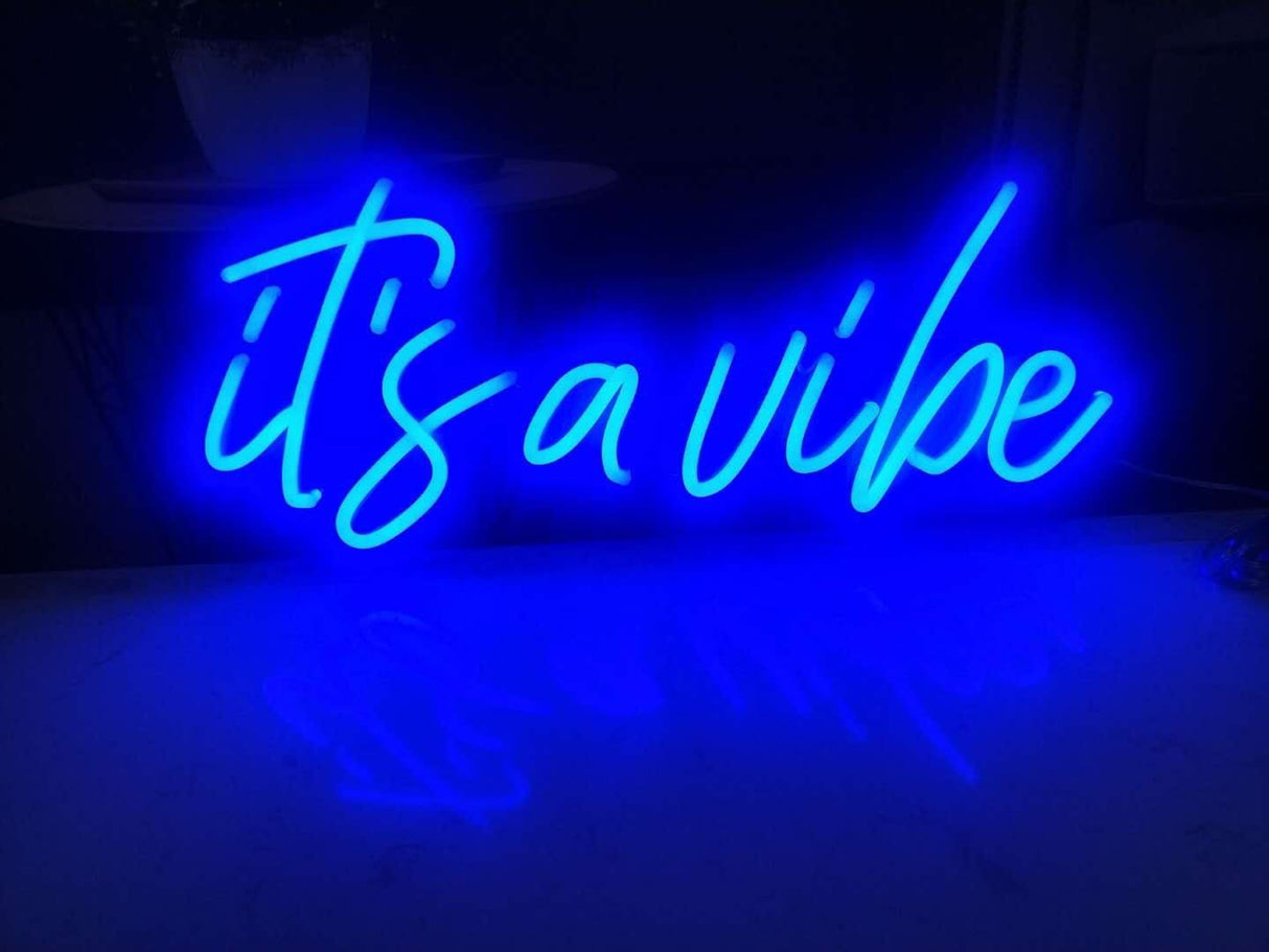 It's A Vibe Liquid Neon Sign
