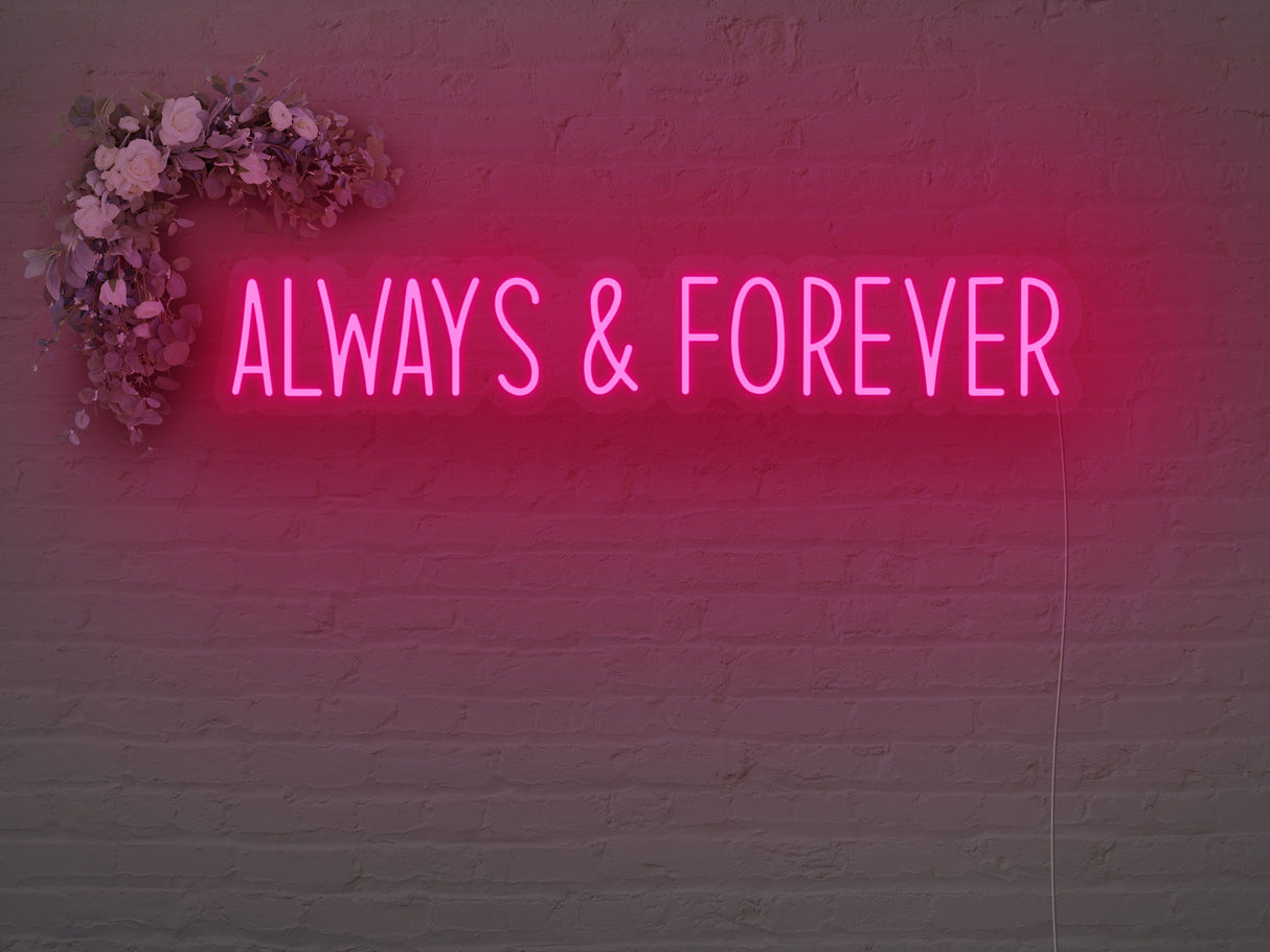 Always And Forever LED Neon Sign