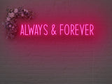 Always And Forever LED Neon Sign