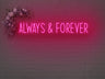 Always And Forever LED Neon Sign