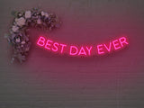 Best Day Ever LED Neon Sign