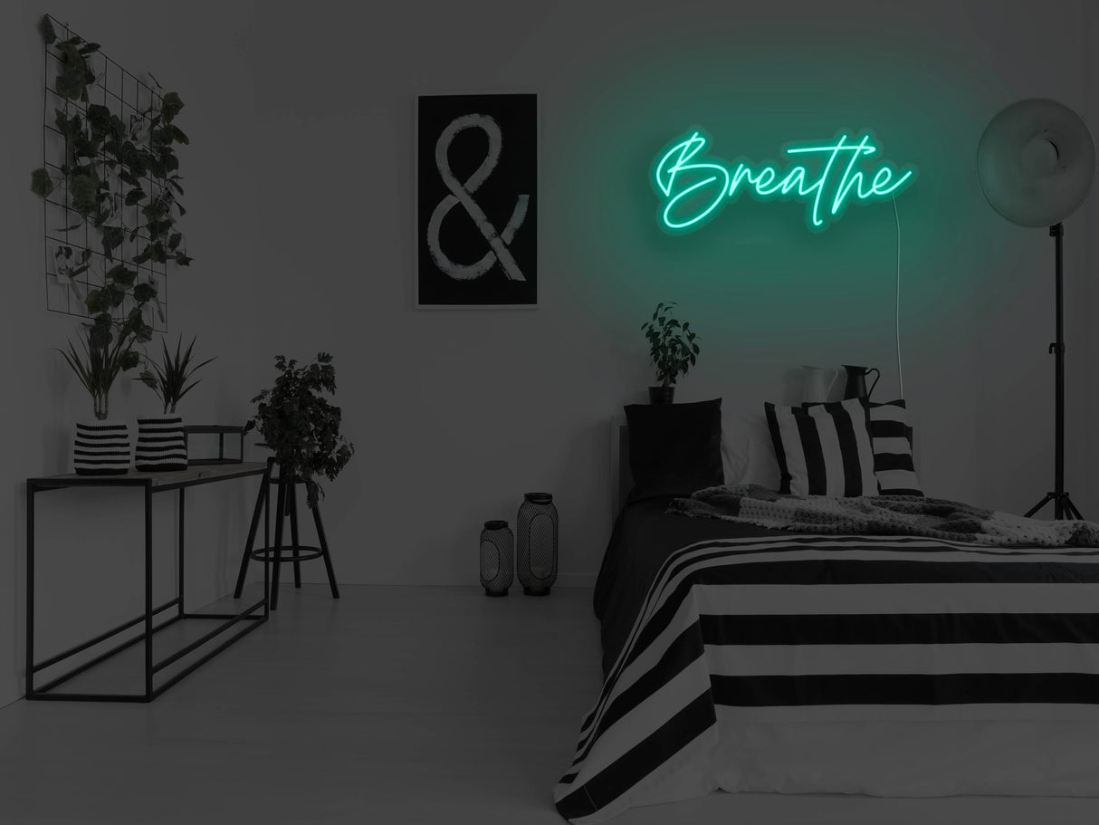 Breathe LED Neon Sign