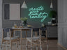 Create Your Own Reality LED Neon Sign