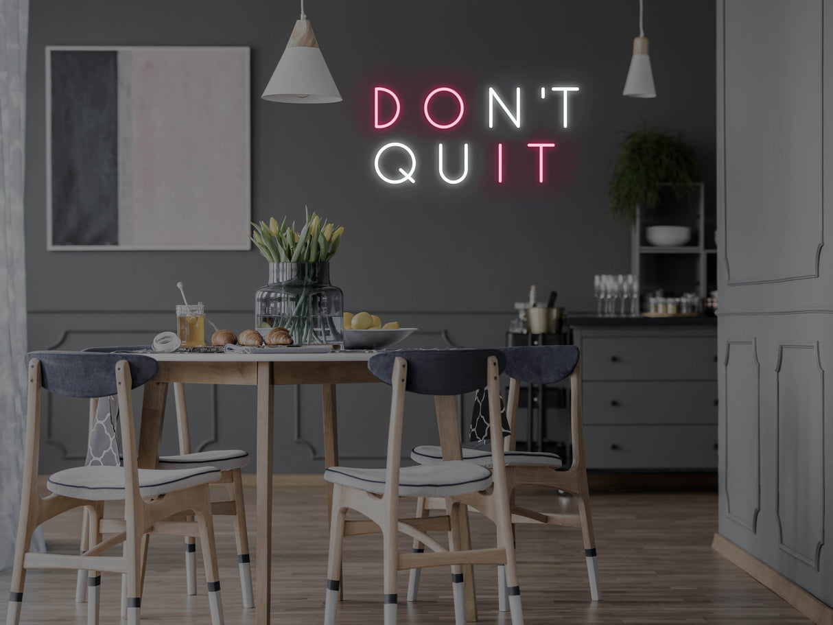 Don't Quit Do It LED Neon Sign