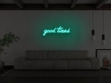 Good Times Neon Sign