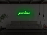 Good Times Neon Sign