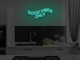 Good Vibes Only Liquid Neon Sign