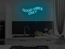 Good Vibes Only Liquid Neon Sign