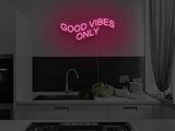 Good Vibes Only Liquid Neon Sign