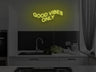 Good Vibes Only Liquid Neon Sign
