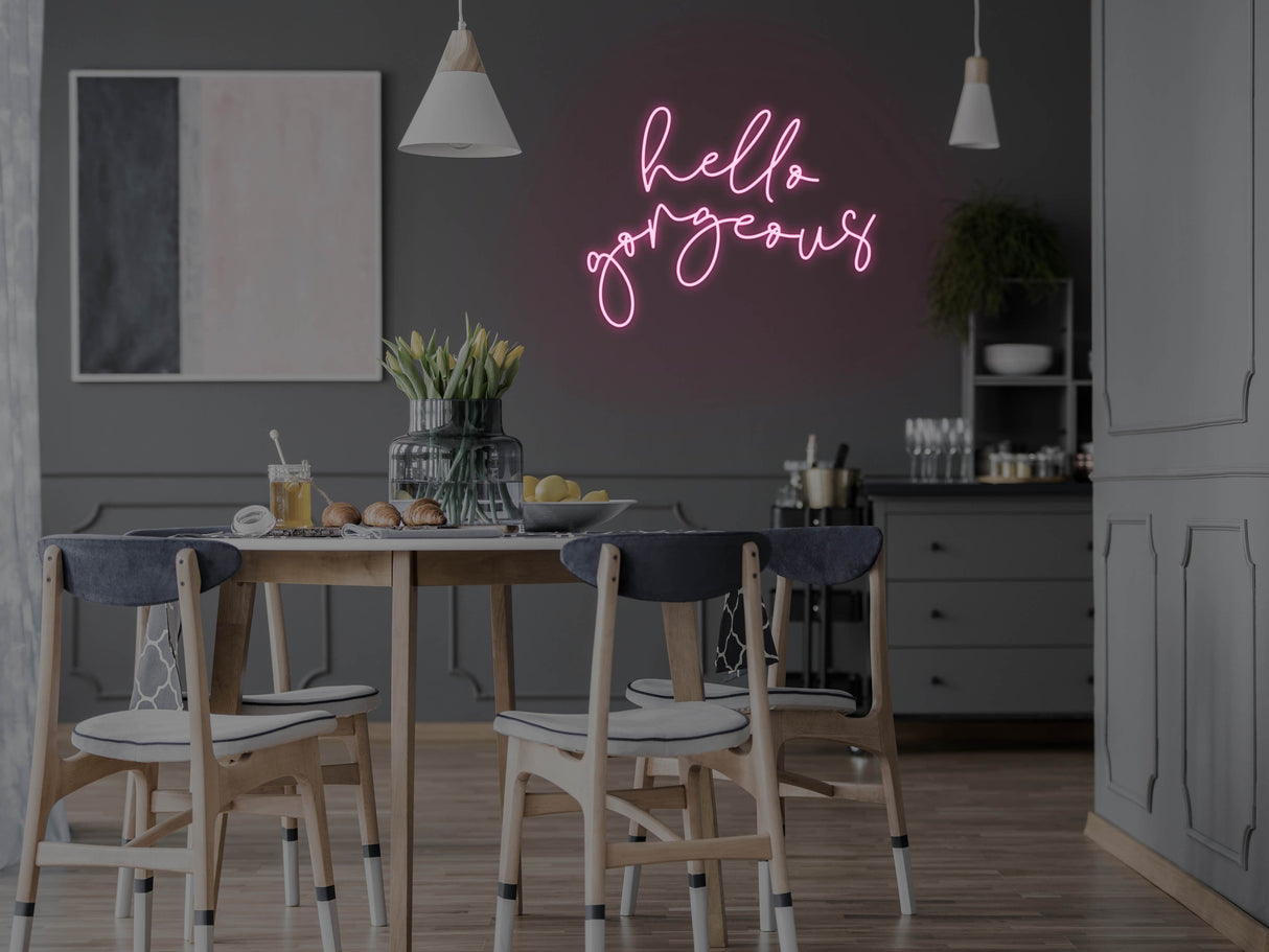 Hello Gorgeous 2.0 Liquid Neon Sign