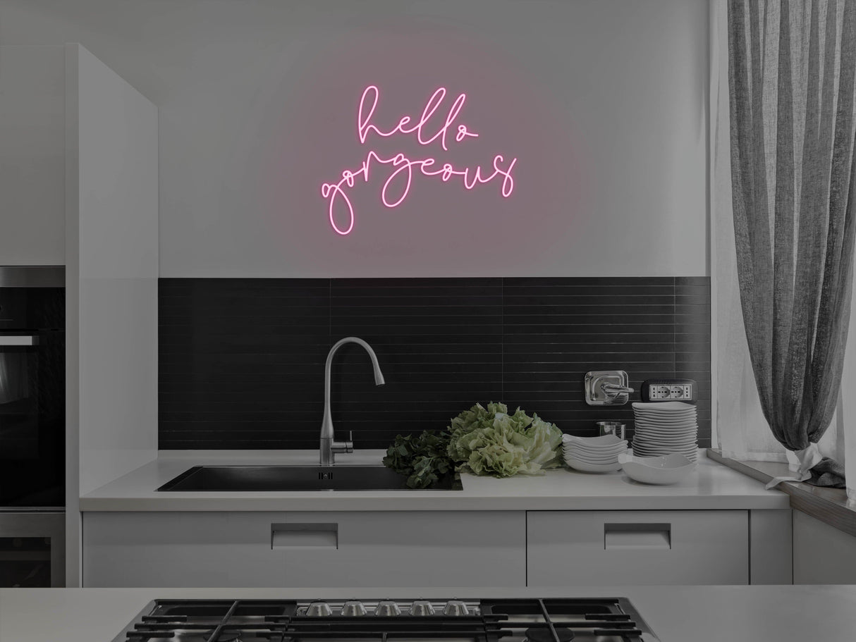 Hello Gorgeous 2.0 Liquid Neon Sign