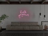 Hello Gorgeous 2.0 Liquid Neon Sign