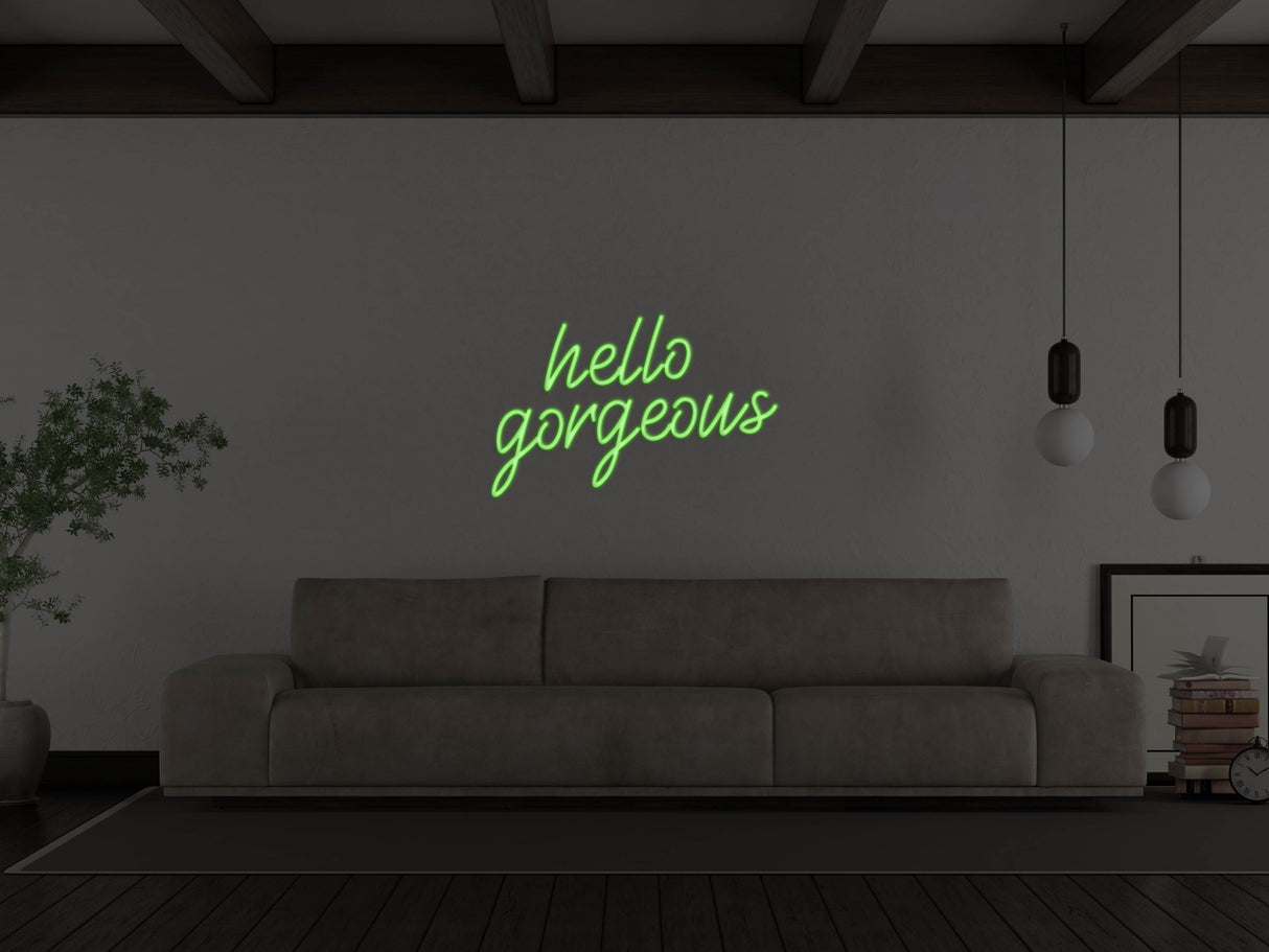 Hello Gorgeous Liquid Neon Sign