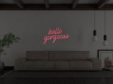 Hello Gorgeous Liquid Neon Sign