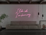 I Like Who I Am Becoming LED Neon Sign