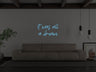 It Was All A Dream Liquid Neon Sign