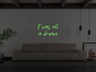 It Was All A Dream Liquid Neon Sign