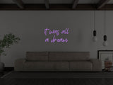 It Was All A Dream Liquid Neon Sign