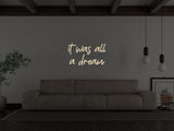 It Was All A Dream Liquid Neon Sign