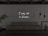 It Was All A Dream Liquid Neon Sign