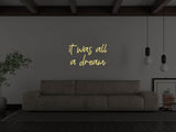 It Was All A Dream Liquid Neon Sign