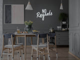 No Regrets LED Neon Sign