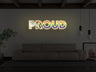 Proud LED Neon Sign
