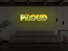 Proud LED Neon Sign