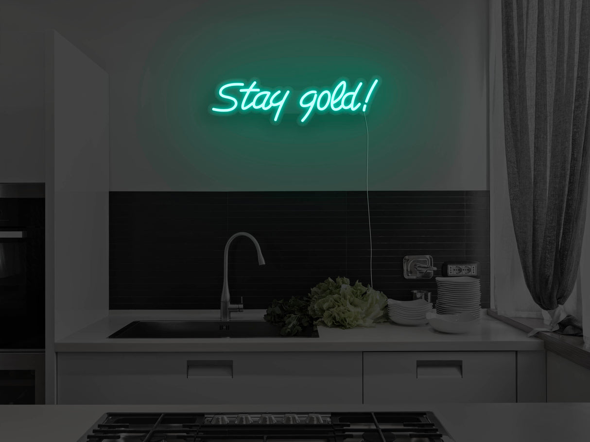 Stay Gold LED Neon Sign