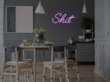 Shit LED Neon Sign