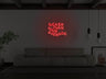 Sicker Than Your average LED Neon Sign