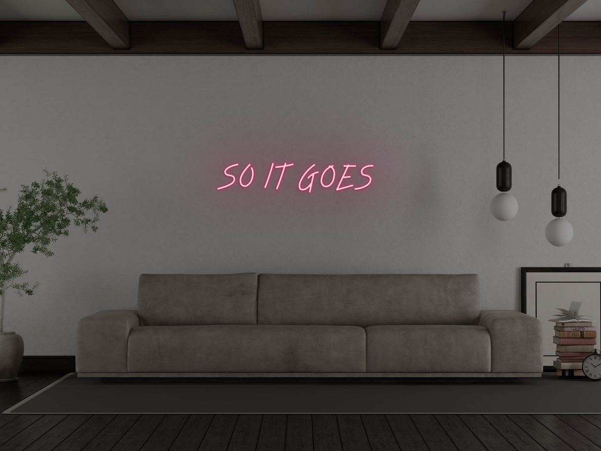 So It Goes LED Neon Sign