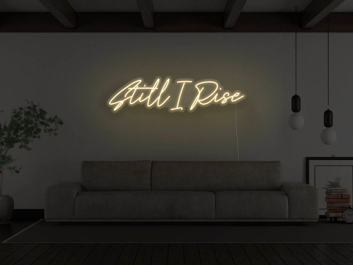 Still I Rise LED Neon Sign