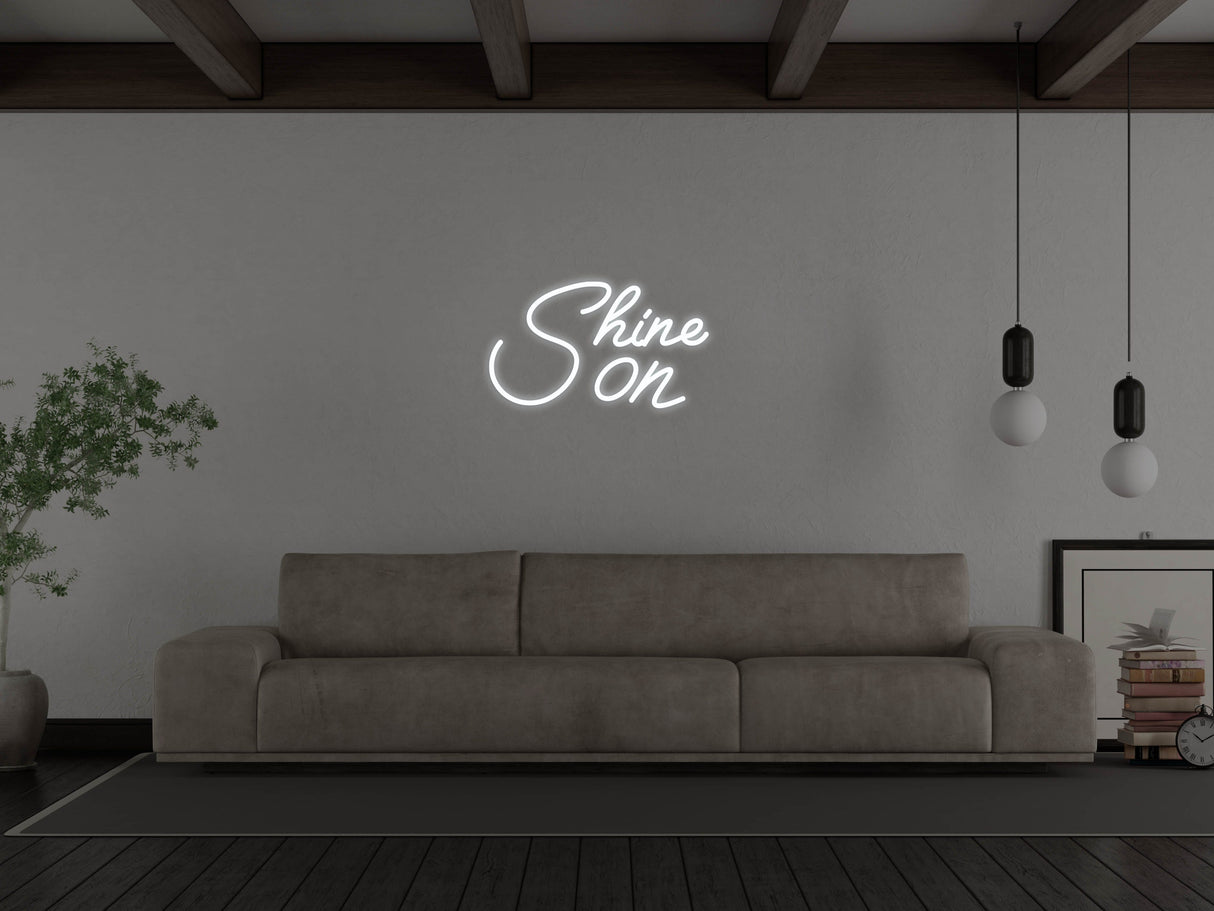 Shine On LED Neon Sign