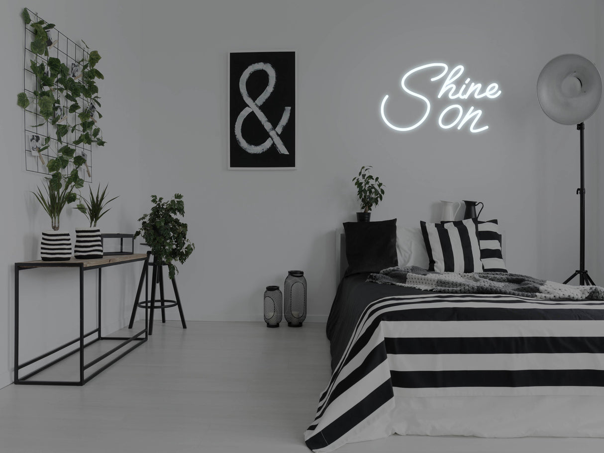 Shine On LED Neon Sign