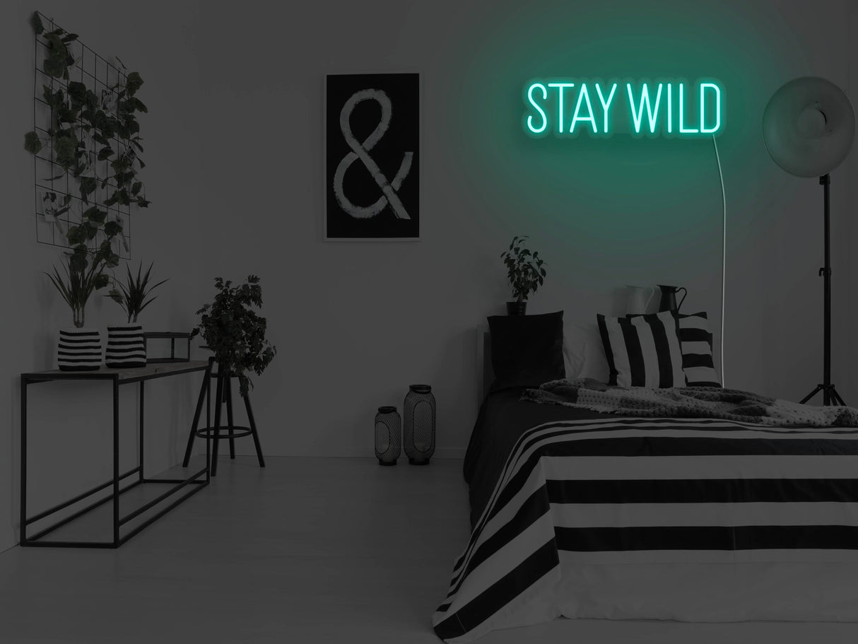 Stay Wild LED Neon Sign
