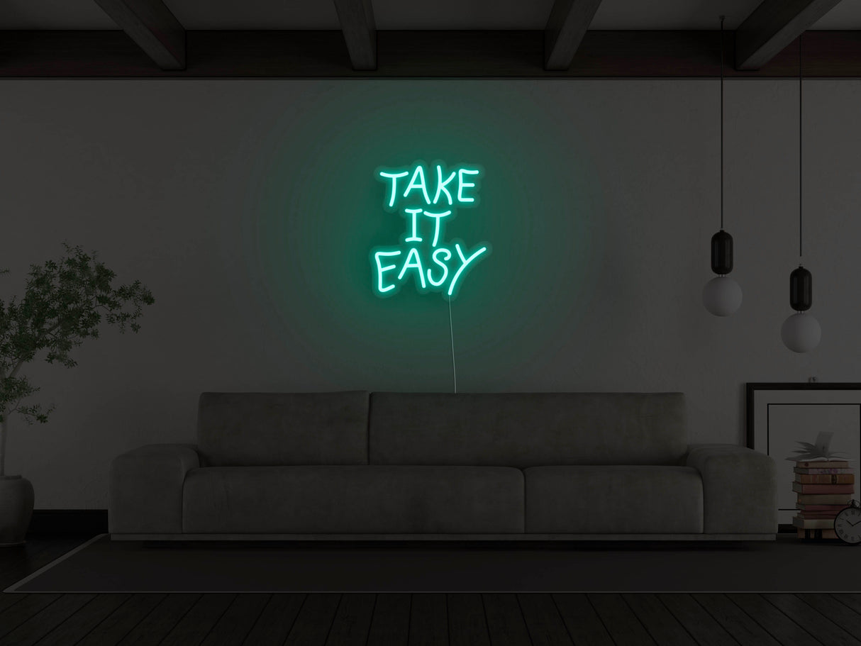 Take It Easy Liquid Neon Sign
