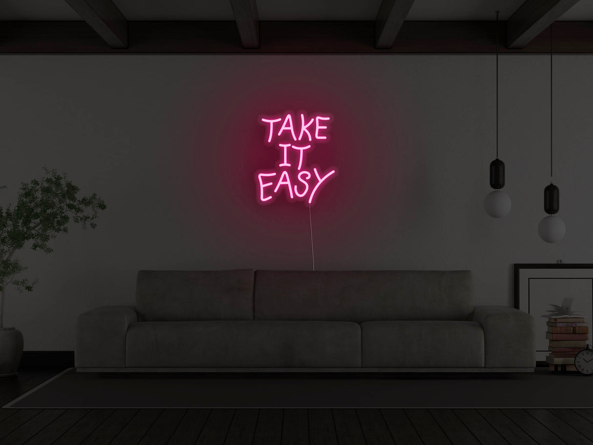 Take It Easy Liquid Neon Sign