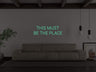 This Must Be The Place Liquid Neon Sign