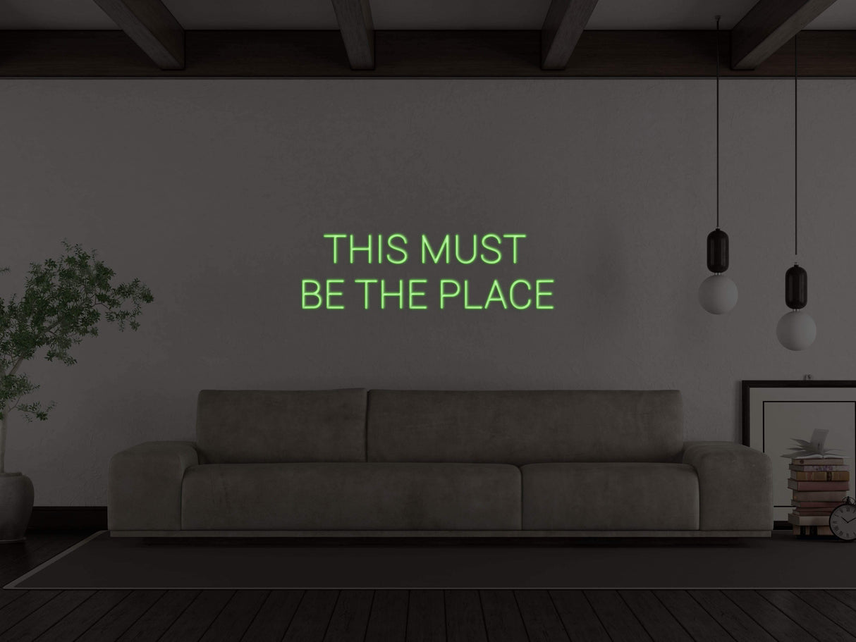 This Must Be The Place Liquid Neon Sign